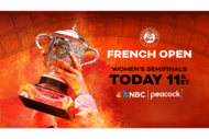 French Open Peacock Blog Women's Semifinals at 11a ET.
